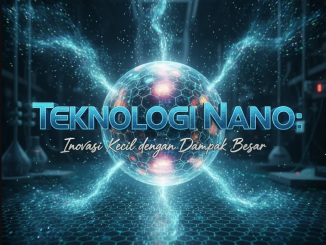 Ilustrasi partikel nano bercahaya biru di bawah mikroskop digital yang menggambarkan inovasi teknologi masa depan.